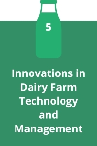 5. Innovations in Dairy Farm Technology and Management