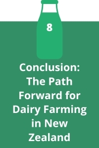 8. Conclusion: The Path Forward for Dairy Farming in New Zealand