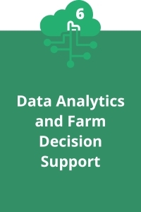 6. Data Analytics and Farm Decision Support