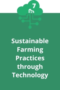 7. Sustainable Farming Practices through Technology