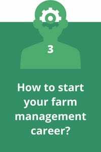  3. How to start your farm management career?
